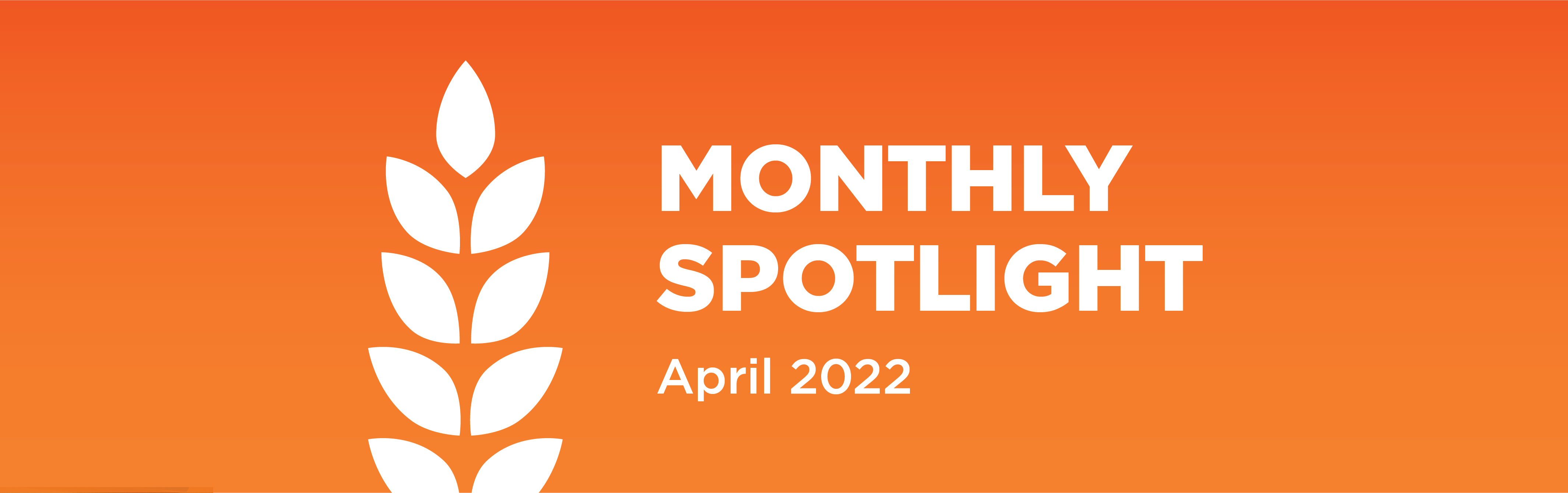Monthly Spotlight | April 2022